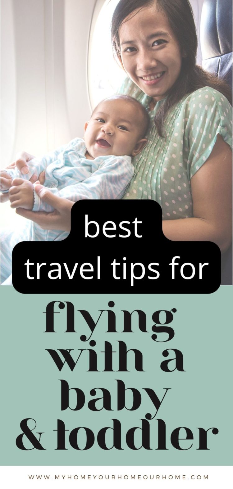 Tips for Traveling with Babies and Toddlers - My Home Your Home Our Home